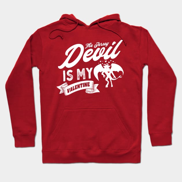 The Jersey Devil Is My Valentine Hoodie by Strangeology